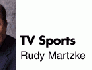 Rudy’s back! At least here: Martzke still critiquing telecasts; hopes TV Sports column continues at USA Today